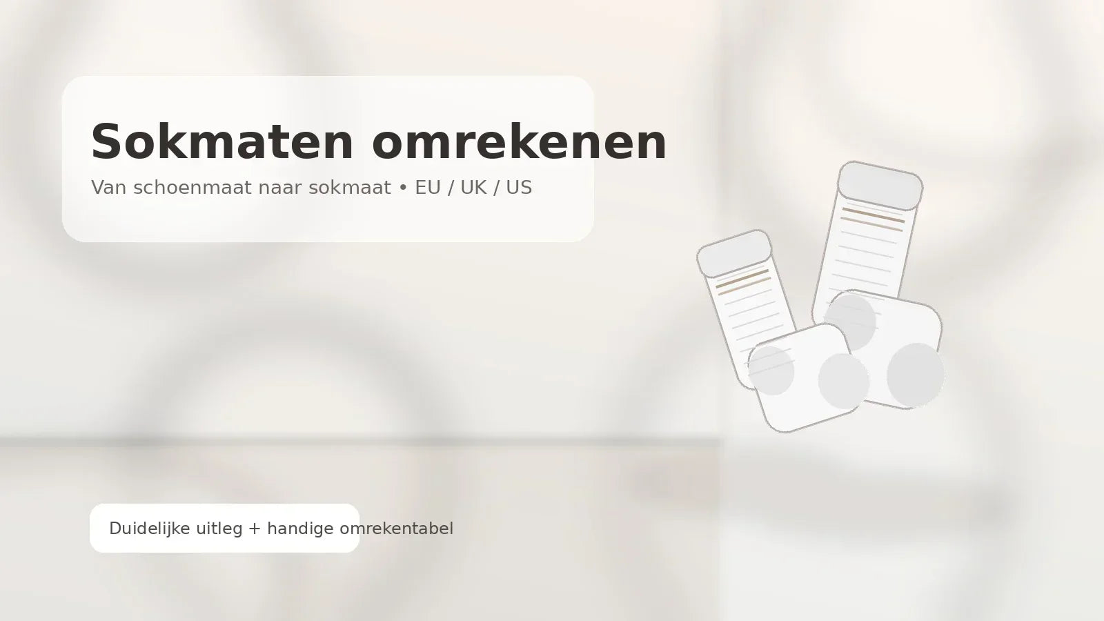 Sokmaten omrekenen: zo kies je eenvoudig de juiste maat